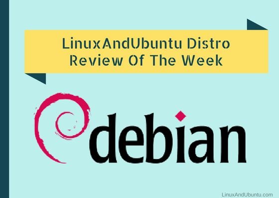 linuxandubuntu distro review of the week debian 8.7