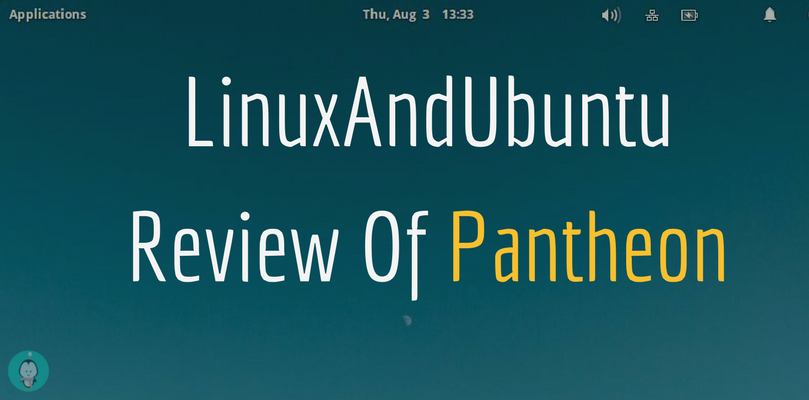 linuxandubuntu review of pantheon desktop environment