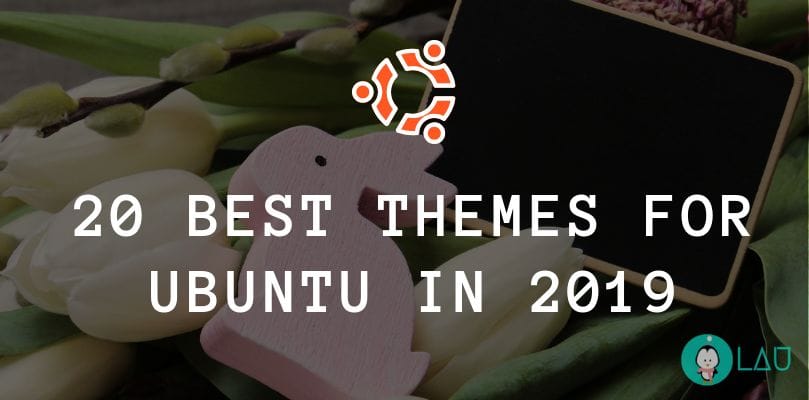 20 best themes for ubuntu in 2019