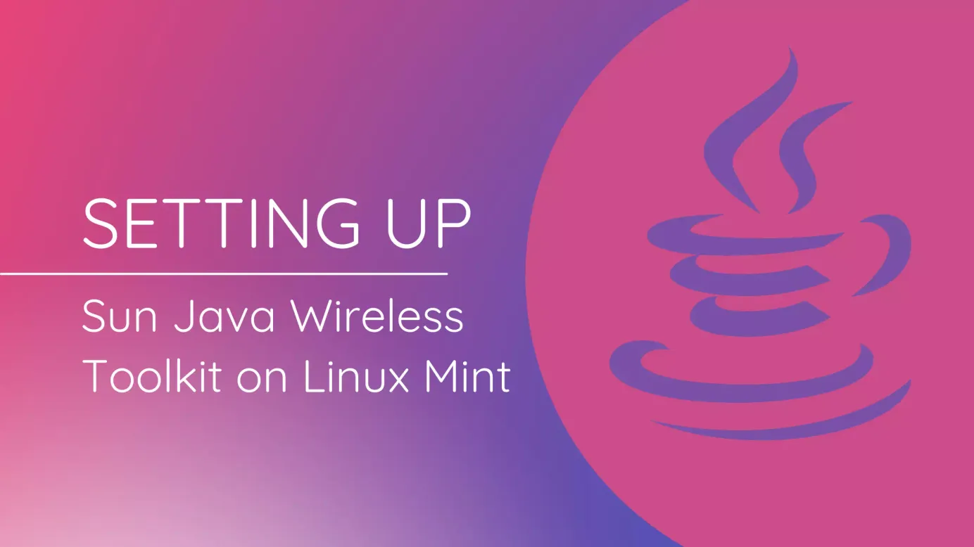 Setting up Sun Java Wireless Toolkit on Linux Mint