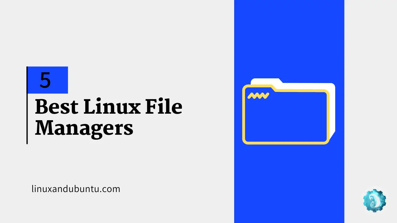 Best Linux File Managers