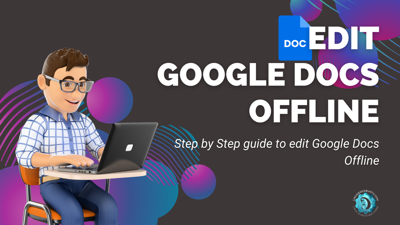 How to edit Google Docs offline