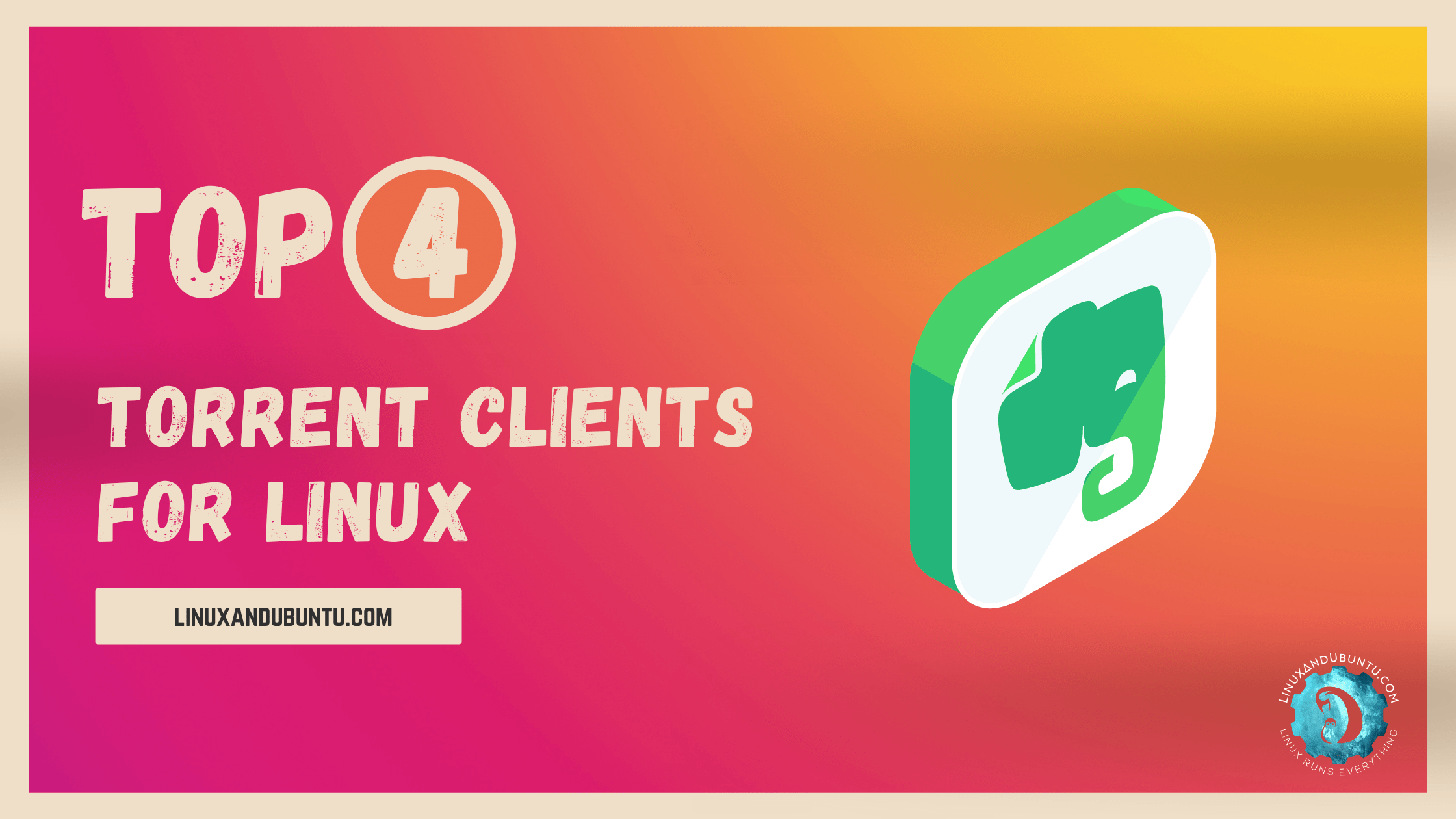 4 Linux Torrent Clients That You Should Try Out