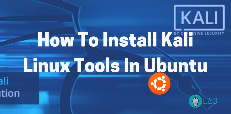 install kali linux tools in ubuntu