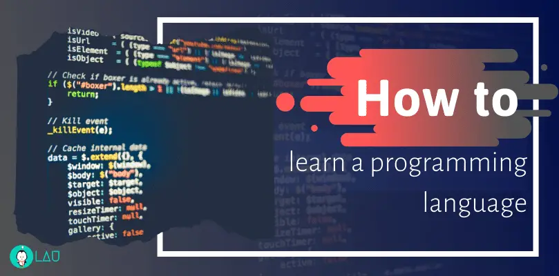 How To Start Learning A Programming Language