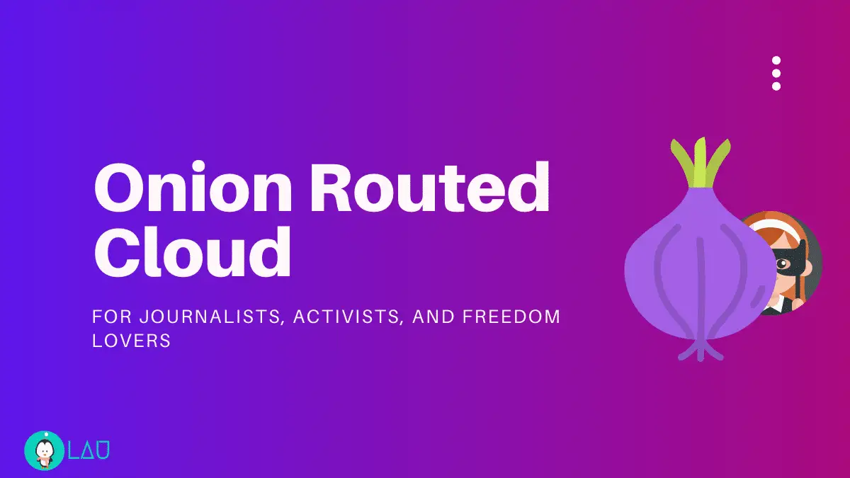 Onion Routed Cloud