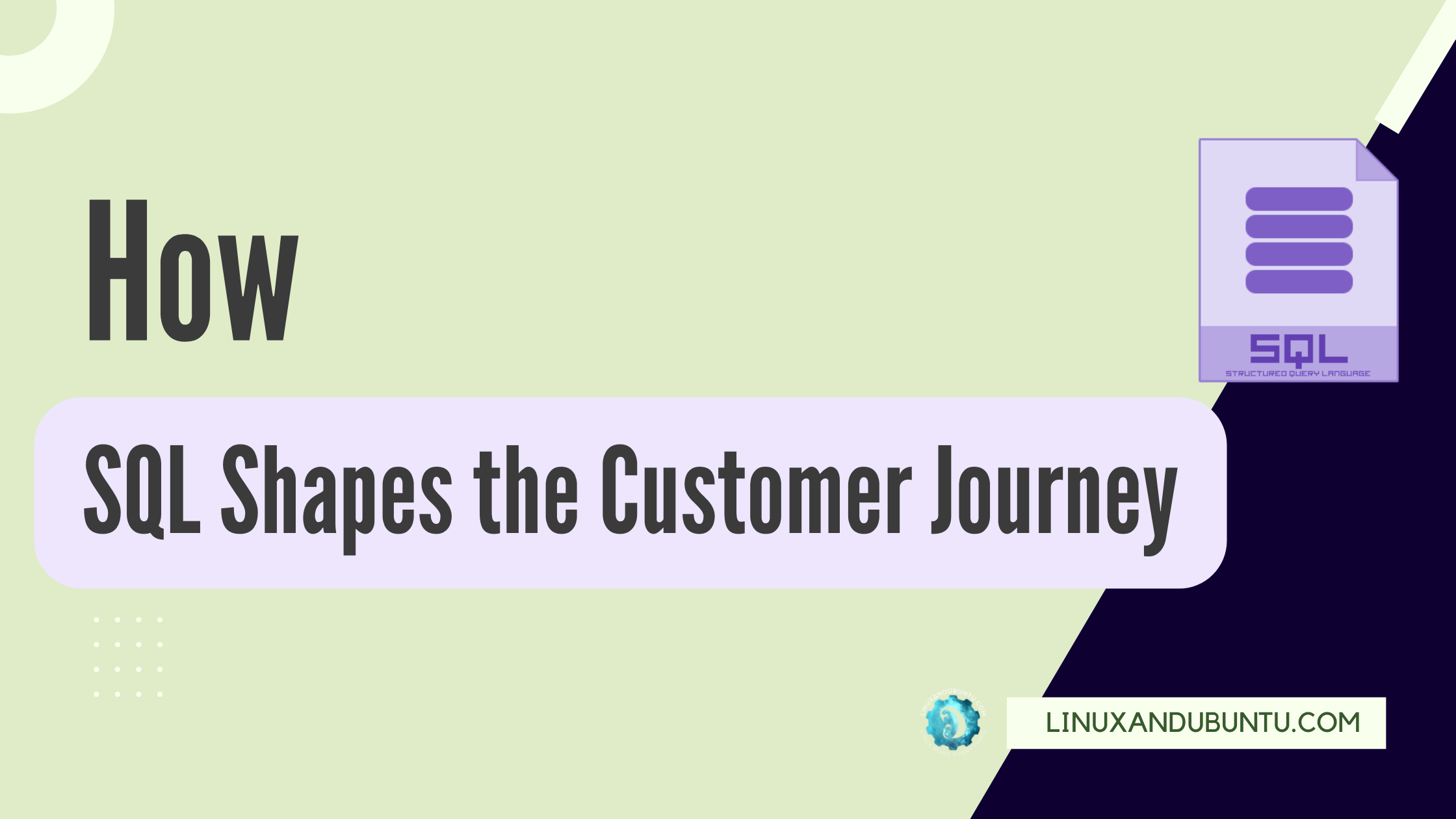How SQL Shapes the Customer Journey